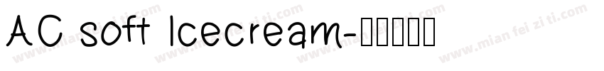 AC soft Icecream字体转换